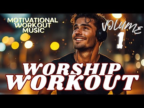 🔥TOP Christian Workout Music 2025💪✝️1 Hour motivational Worship-Mix for Running, Gym & Fitness🏃‍♂️🏋️