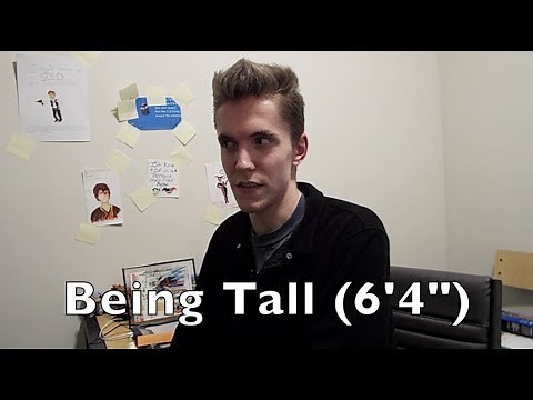 Being tall (6'4")