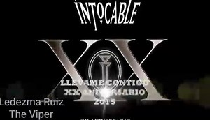 Intocable Llevame contigo... | Victor Ledezma Ruiz - The Viper