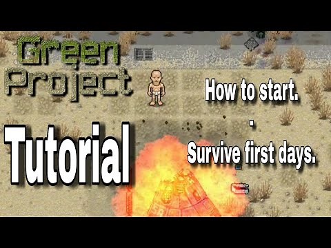 Green Project Tutorial : How to start/Survive first days.