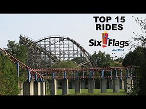 Top 15 Rides at Six Flags America