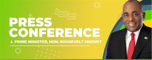 LIVE: Press conference with Prime Minister Roosevelt Skerrit - Dominica News Online