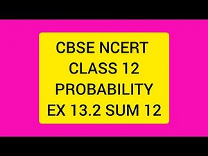 CBSE NCERT CLASS 12 PROBABILITY EX 13.2 SUM 12 (SOLUTION IN TAMIL)