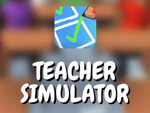 Play Teacher Simulator | Free Online  Games. KidzSearch.com