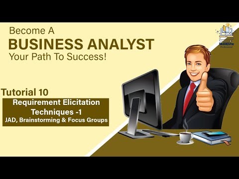 Tutorial 10 – Requirement Elicitation Techniques for BAs | Brainstorming | | Interviews | | JAD |