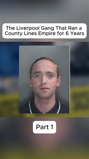 Liverpool Gang That Ran a County Lines Empire for 6 Years #UKTrueCrime #TrueCrimeDocumentary