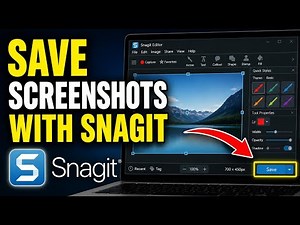 How to Save Screenshots with Snagit - Beginner Guide