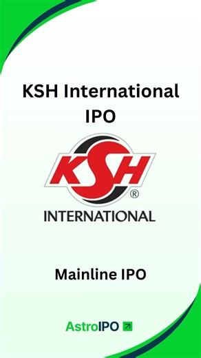 AstroIPO on Instagram: "KSH International IPO in 60 Secs - Apply or Avoid? 👇 Everything you need to know about KSH International IPO! 👇 ✅ Company Overview: Products/services, and business model explained. ✅ IPO Timeline: Key dates for subscription, allotment, and listing. ✅ Imp IPO Details: Price band, Minimum Quantity, and issue details. 📌 Full IPO Details Here: https://astroipo.in/ksh-international-ipo/ 📌 Track Latest GMP Here: https://astroipo.in/ksh-international-ipo-gmp/ Like & Subscrib