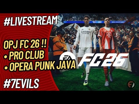🔴LIVE DAY 2 - OPERA PUNK JAVA - FC 26