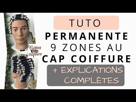 9-ZONE PERMANENT TUTORIAL for the CAP hairdressing + complete explanations