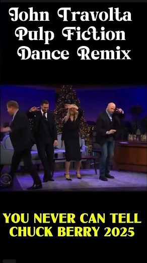 Iconic John Travolta Pulp Fiction & James Corden Dance Remix | You Never Can Tell – Chuck Berry