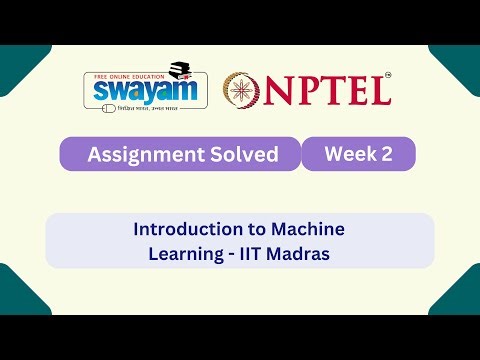 Introduction To Machine Learning Week 2 || NPTEL ANSWERS | My Swayam | #nptel #nptel2025 #myswayam