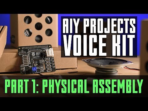 Google AIY Voice Kit How-To | Part 1: Physical Assembly