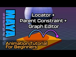 Maya Animation Tutorial (Parent Constraint, Locator, Graph Editor)