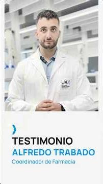 Testimonial from Alfredo Trabado, Coordinator of the Pharmacy Degree