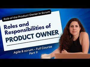 Product Owner - Roles and Responsibilities | Agile & Scrum Full Course - Part 9