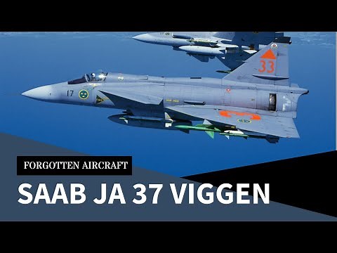 Swedish Thunderbolt - The Saab JA 37 Viggen