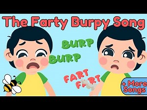 The Farty Burpy Song For Kids