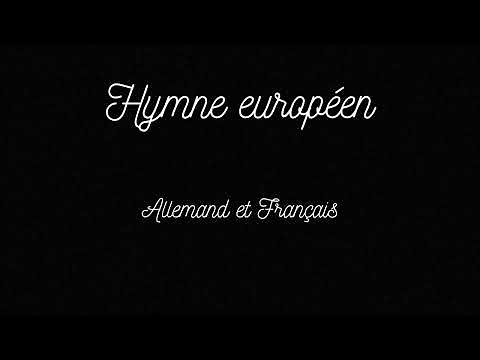 HYMNE EUROPEEN (en Allemand et Français)