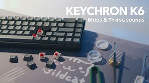 Mod lại bàn phím cơ Keychron K6: Lube, lót foam, thay keycap. Trải nghiệm lần đầu cho mem mới | Viết bởi Jackky Nguyễn