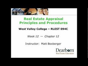 Session 12 - Real Estate Appraisal Principles and Procedures