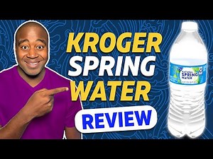 Kroger Spring Water Review - Is This The Best Water For Your Health?