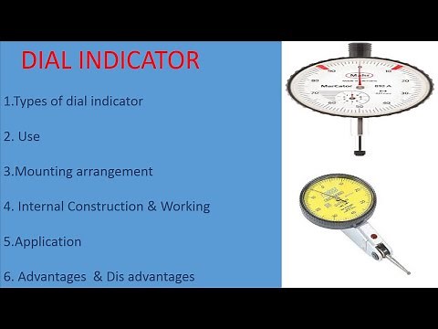 Dial Indicator Types Construction Working Application Advantages Dis advantages