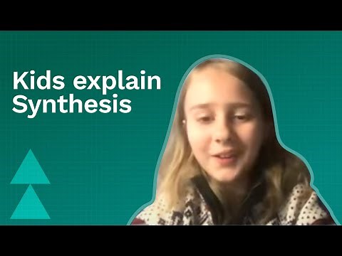 Kids Explain Synthesis | Synthesis