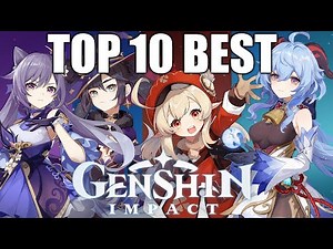 TOP 10 BEST Heroes in Genshin Impact!