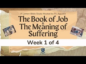 The Book of Job Bible Study - Week 1 of 4