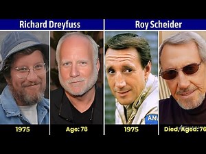 Jaws (1975) Cast Then and Now | How the Actors Have Changed