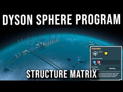 Structure Matrix! | Day 6 | DYSON SPHERE PROGRAM - LIVE Playthrough