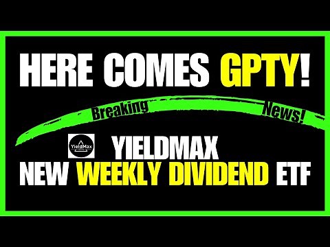 YieldMax Launches GPTY: New WEEKLY Dividend AI & Tech ETF!