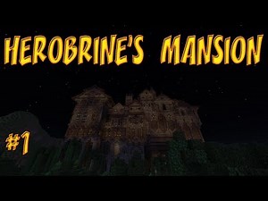 Herobrine's Mansion: Challenge Adventure with meatwagon22 (Minecraft)
