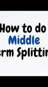 How to do middle term splitting easily #maths
