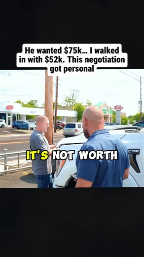 He wanted $75k… I walked in with $52k This negotiation got personal #cars #negotiation #fyp #viral