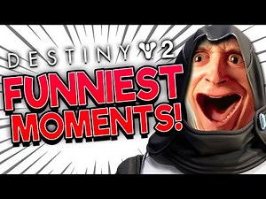 Hilarious Destiny 2 Fails And Funny Moments Compilation!