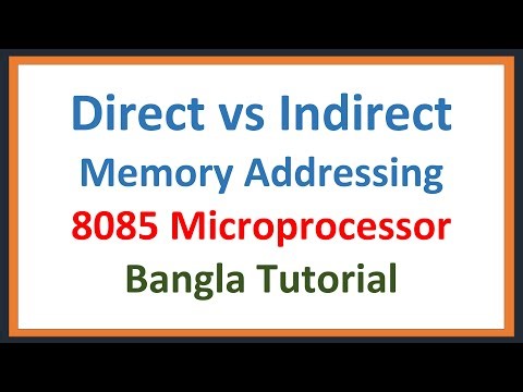 Lec: 21 | Direct vs Indirect Memory Addressing | 8085 Microprocessor | Bangla Tutorial
