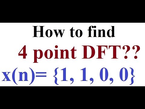 Computation of 4 point DFT (Example 2)