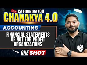 CA Foundation Accounting: Financial Statements of Not for Profit Organizations | CA Manish Mahajan