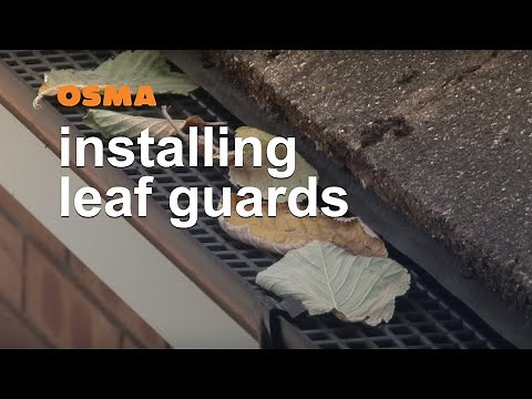 How to install leaf guards - OSMA Rainwater