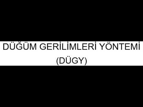 16-Düğüm Gerilimleri Yöntemi (DÜGY) Konu Anlatımı