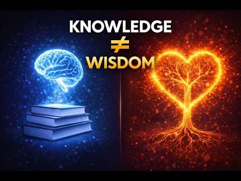 Knowledge vs Wisdom… This Is What Most People Get Wrong