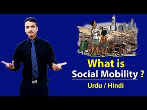 SOCIAL MOBILITY - Explained in Hindi / Urdu