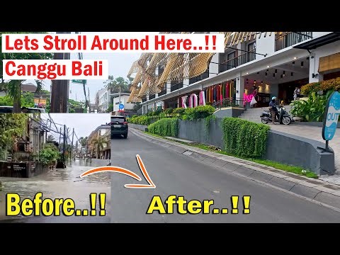 It Was Flooding At This Area Before..!! How Is It now..?? Lets Stroll Around Here In Canggu Bali..!!