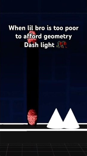 When lil bro is too poor to afford Geometry Dash light🥀🙏 #geometrydash ￼