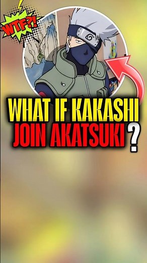 What if Kakashi join Akatsuki?