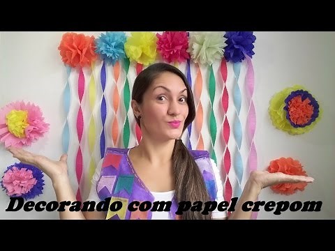 Decorando com Papel crepom (Cortina e Flores)