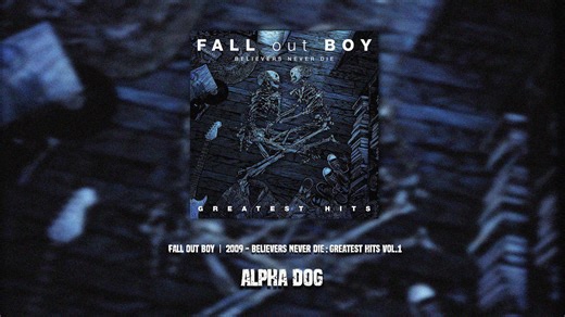 【无损音质/精译字幕】Alpha Dog - Fall Out Boy
