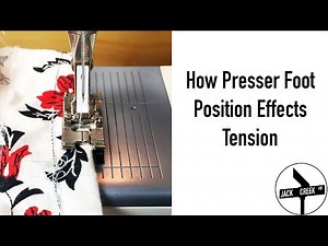 Sewing Machine Problems: Thread Looping/Bunching - Presser Foot Position